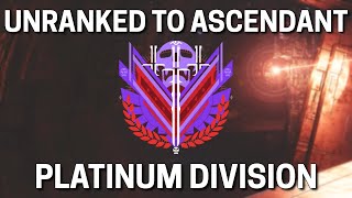 Unranked to Ascendant Platinum Division Destiny 2 [upl. by Leber600]