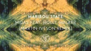 Maribou State  Midas feat Holly Walker Martin Iveson Remix [upl. by Margette718]