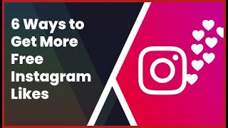 6 Ways to Get More Free Instagram Likes [upl. by Elda]