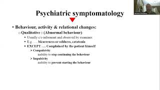 Psychiatric symptomatology  Part 3 of 6  Behavior activity relational changes  Prof Hesham [upl. by Eneleahs902]