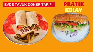 EVDE TAVUK DÖNER TARİFİ I LEZZETLİ VE KOLAY [upl. by Ynnek]