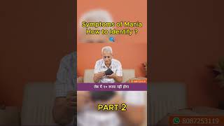 PART2 Symptoms of Mania How to Identify🔍Dr Mosam Phirke  MBBS MD  Mental Health Expert in Nagpur [upl. by Ttenyl512]