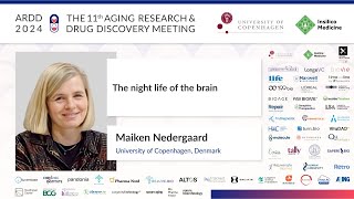 Maiken Nedergaard at ARDD2024 The night life of the brain [upl. by Massie]