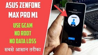 GCam on Asus ZenFone Max PRO M1 Without Root No Data Loss [upl. by Lusty201]