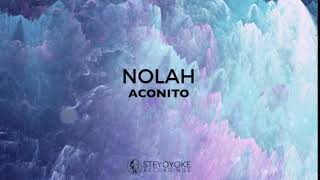 Nolah  Aconito Original Mix [upl. by Constancia]