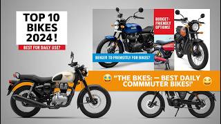 Top 10 Daily Use Bikes in India for 2024 Which One is the Best 🏍️🚀 [upl. by Enowtna]