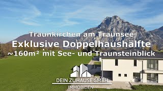 Exklusive Doppelhaushälfte mit See und Traunsteinblick in Traunkirchen am Traunsee [upl. by Eittah]