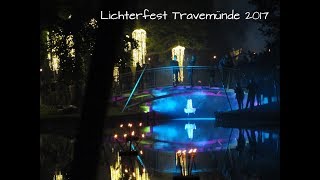 Lichterfest Travemünde 2017  Magic Moments im Godewindpark ★★★★★ [upl. by Chane]