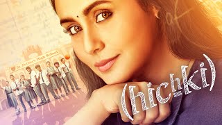 Hichki Full Movie Story Teller  Facts Explained  Bollywood Movie  Rani Mukerji [upl. by Buckler]