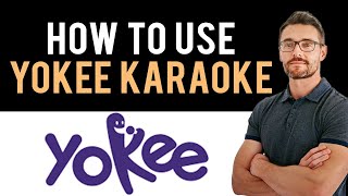 ✅ How to Use Yokee Karaoke App Full Guide [upl. by Perretta]