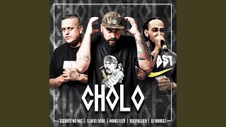 CHOLO [upl. by Caplan]