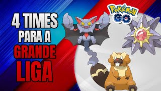 4 Times para usar na Grande Liga  GO Battle League  Pokémon GO [upl. by Ecnarret178]