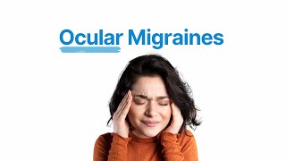 Ocular Migraines Causes Prevention and Relief [upl. by Edmanda342]