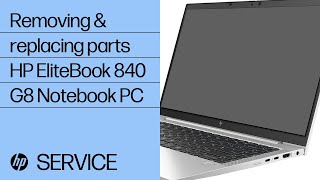 Removing and Replacing Parts  HP EliteBook 840 G8 Notebook PC  HP Support [upl. by Settera]