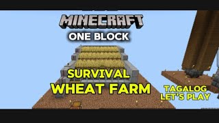 Minecraft One block lets play  wheat farm tagalog 6 [upl. by Kolnos]