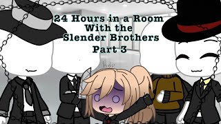 In a room with Slender Brothers for 24 hours FINAL\\ Original [upl. by Madden398]