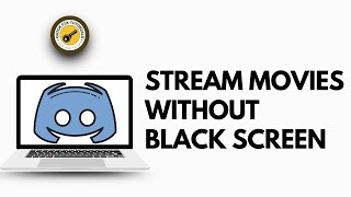 How to Stream Movies on Discord Without Black Screen [upl. by Ermengarde]