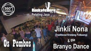 360 VR Video Malaysia 2024 Rockafellers Petaling Jaya  Branyo Dancing to quotJinkli Nonaquot [upl. by Yereffej]