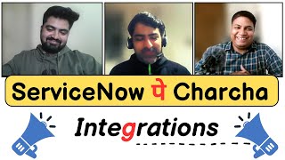 Episode 2 ServiceNow pe Charcha  ServiceNow made Easy In Hindi  Integrations [upl. by Dianna]