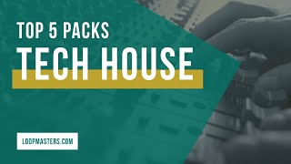 Top 5  Tech House Sample Packs on Loopmasters 2019  Samples Loops and Sounds [upl. by Bever]