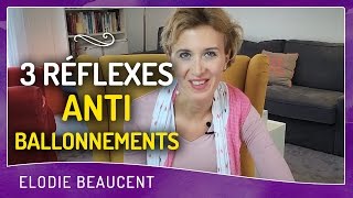 3 RÉFLEXES ANTIBALLONNEMENTS [upl. by Iridissa]