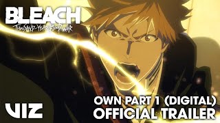 Official Trailer  BLEACH ThousandYear Blood War  Part 1  Now on Digital  VIZ [upl. by Doug]