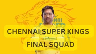 IPL 2024 Chennai Super Kings New Final Squad  Chennai Team Squad 2024  CSK 2024 Squad  CSK Team [upl. by Aney]