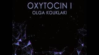 Olga Kouklaki  Oxytocin Thodoris Triantafillou amp CJ Jeff Remix [upl. by Aruasor]