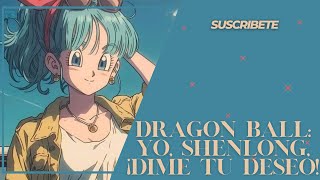 Dragon Ball Yo Shenlong ¡dime tu deseo Capitulo 1 al 30 [upl. by Aneehsyt469]