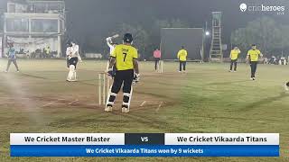 Live Cricket Match  We Cricket Master Blaster vs We Cricket Vikaarda Titans  15Nov24 0355 PM 2 [upl. by Veljkov689]