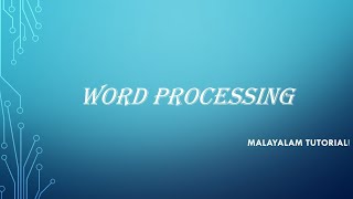 Introduction to Word Processing  Word  Word Processing  MS word  Malayalam Tutorials [upl. by Seema]