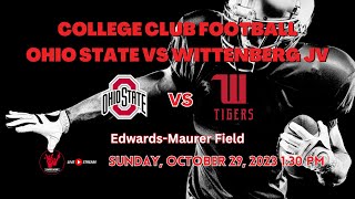 College Club Football  Ohio State vs Wittenberg JV  10292023 [upl. by Leziar]