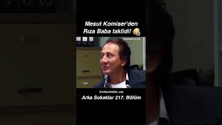 Mesut Komiser Rıza Baba’yı taklit ediyor😂😂😂 arkasokaklar [upl. by Islek]