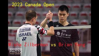 2023 Canada Open  Brian Yang CAN vs Misha Zilberman ISR  R32  Full Match [upl. by Eimaj148]