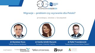 Migracje – problem czy wyzwanie dla Polski  2024 Gospodarka ma głos [upl. by Llertniuq]