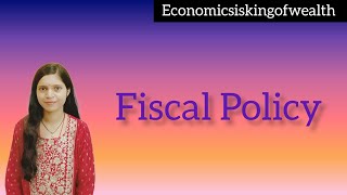 Fiscal Policy  Macroeconomics [upl. by Riaj]