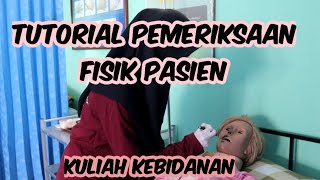 TUTORIAL PEMERIKSAAN FISIK HEAD TO TOE [upl. by Akinat]