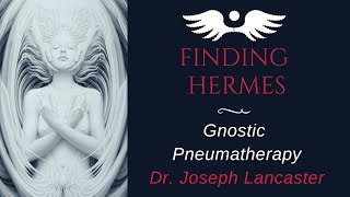 FH 20 Gnostic Pneumatherapy [upl. by Annodahs]