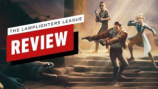 The Lamplighters League Review [upl. by Kristal]