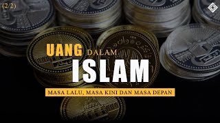 Sejarah Uang Dalam Islam Rencana Dinar Mau Dibuat Dari Kulit Unta Part 22 [upl. by Siradal]