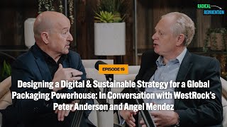 Ep19 Designing a Digital amp Sustainable Strategy for a Global Packaging Powerhouse [upl. by Guild354]