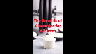 The Benefits of Glutamine for Athletes shorts [upl. by Oeflein]