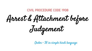 Arrest before Judgement amp Attachment before Judgement in CPC  Order  38 in CPC  Interim Orders [upl. by Ful]