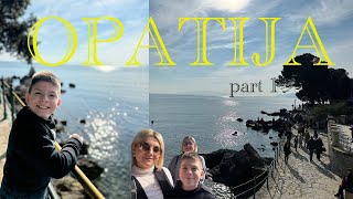 VLOG OPATIJA  Part1 [upl. by Pauletta]