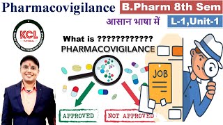 What is Pharmacovigilance  Jobs in Pharmacovigilance Field  Elective Subject  L1 Unit1 8th Sem [upl. by Adev]