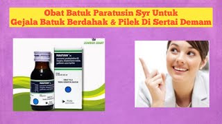 ATURAN MINUM OBAT PARATUSIN SIRUP FUNGSI dan Dosisnya [upl. by Ardnaxila676]