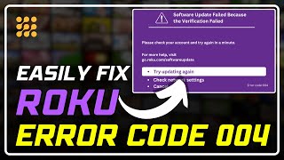 How to Fix Roku Error Code 004 Quick Tips [upl. by Frick]