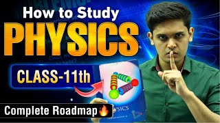 How to Study Physics for Class 11th🔥 Most Practical Strategy Prashant Kirad [upl. by Casimire529]