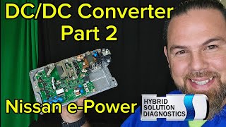 Nissan Epower DCDC Converter Explained [upl. by Cusack]