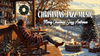 Smooth Winter Jazz  Beautiful Snowy Christmas Ambience  Enjoy Warm Winter Afternoons Outdoors [upl. by Atlee]